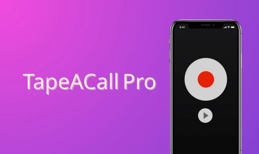 TapeACall Pro là ứng dụng ghi âm cuộc gọi gây ấn tượng với giao diện đơn giản