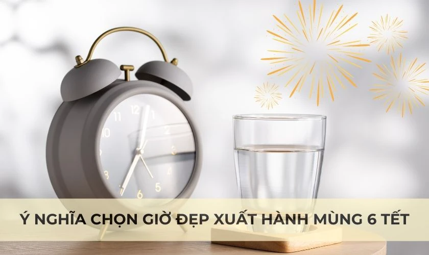 Ý nghĩa của việc chọn giờ đẹp xuất hành ngày mùng 6 Tết 2025