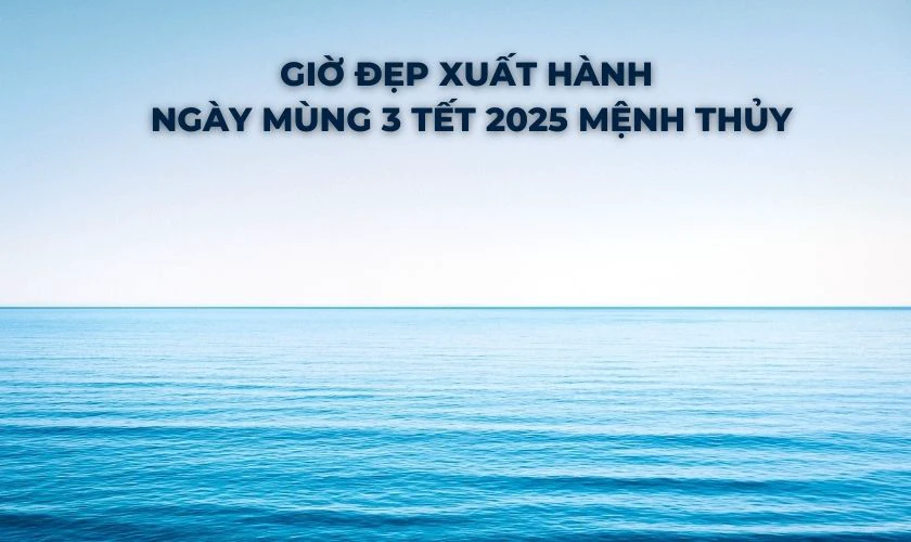 Giờ đẹp xuất hành ngày mùng 3