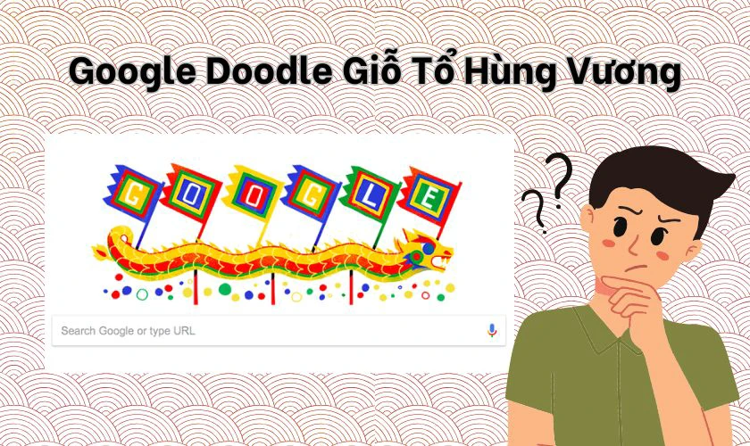 Google Doodle Giỗ Tổ Hùng Vương là gì?