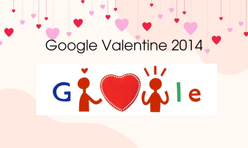 Google Lễ Tình Nhân 2014 thú vị