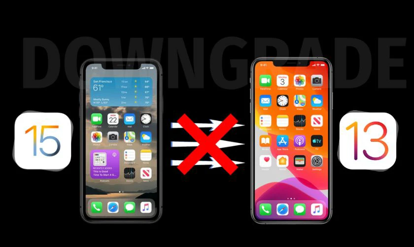 Lưu ý quan trọng khi hạ iOS 15 xuống 13