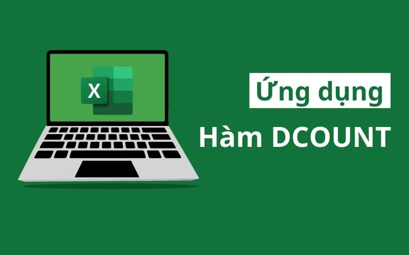 Ứng dụng của hàm DCOUNT là gì