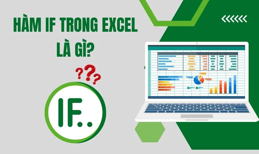 Hàm IF trong Excel là gì