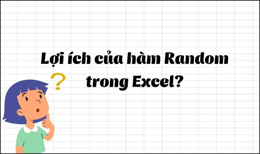 Đặc điểm của chung của hàm Random trong Excel