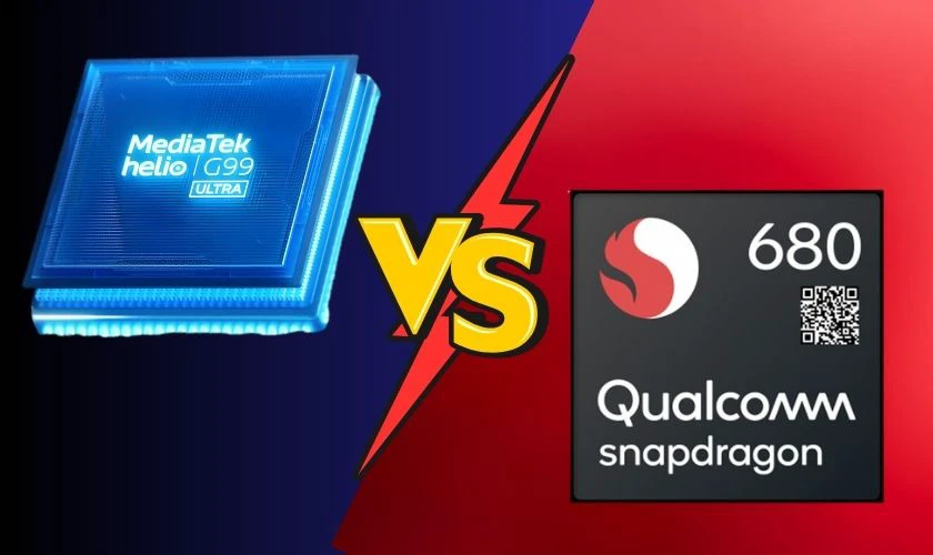 Chip Helio G99-Ultra và chip Snapdragon 680