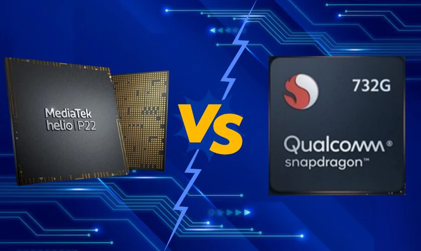 So sánh chip Helio P22 và Snapdragon 732G