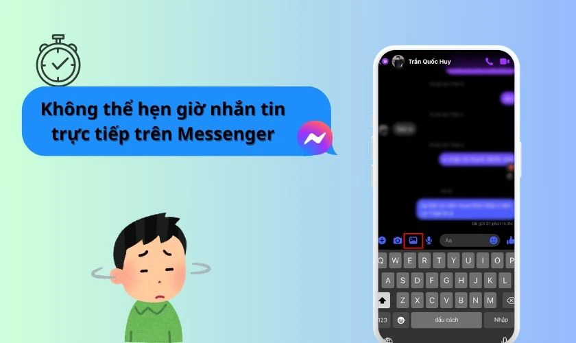 Trực tiếp hẹn giờ gửi tin nhắn Messenger được không?