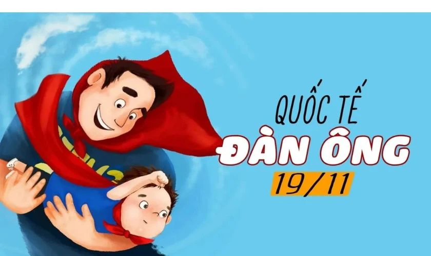 Hình ảnh chúc mừng ngày Quốc tế Đàn ông