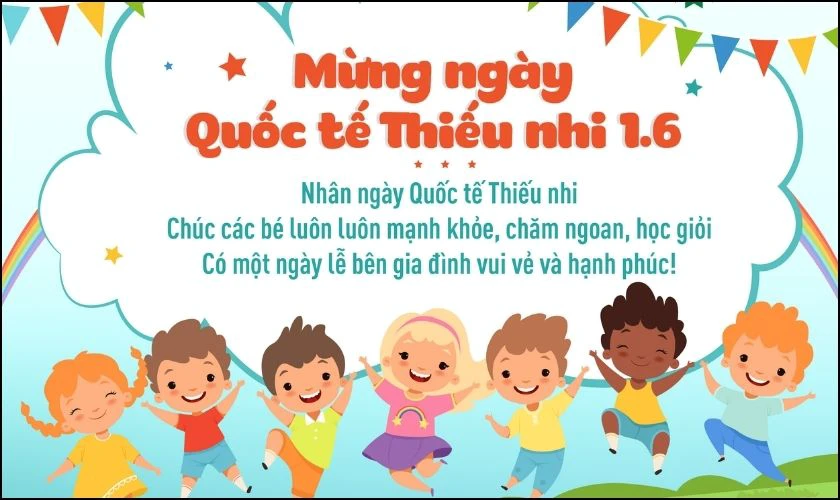 H&igrave;nh ảnh ch&uacute;c mừng ng&agrave;y Quốc tế Thiếu nhi 2025