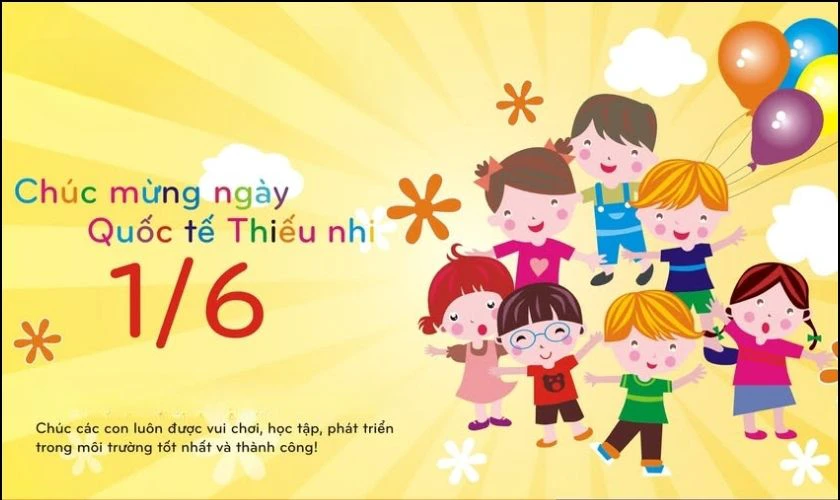 H&igrave;nh ảnh ch&uacute;c mừng ng&agrave;y Quốc tế Thiếu nhi