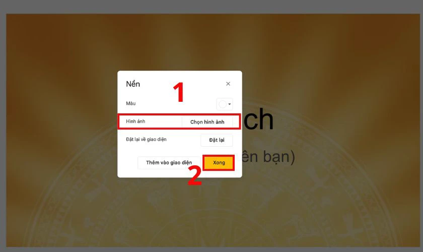 Tải lên hình nền bạn chọn và bấm Xong