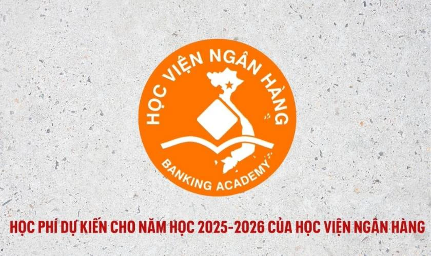 Học phí Học viện Ngân hàng 2025