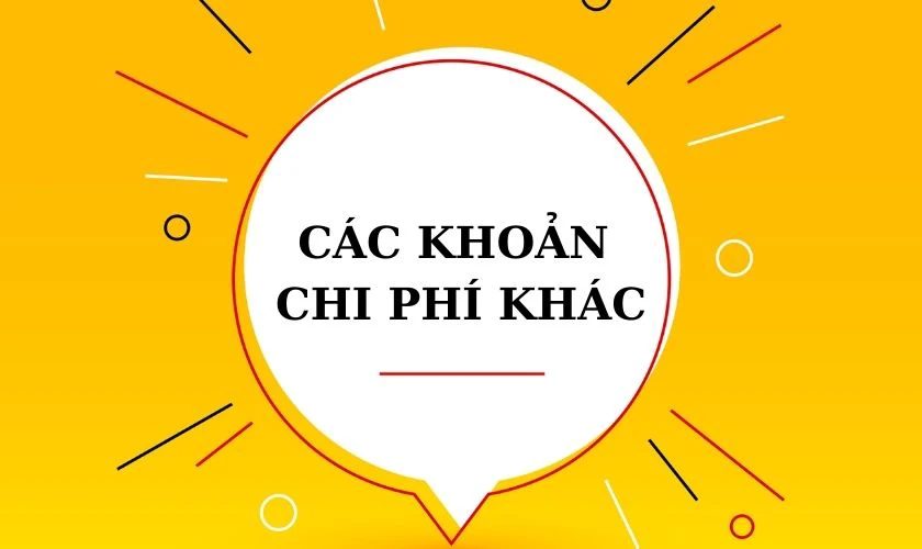 Các khoản chi phí khác