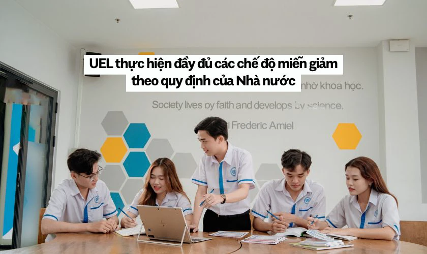 UEL thực hiện đầy đủ các chế độ miễn giảm theo quy định của Nhà nước