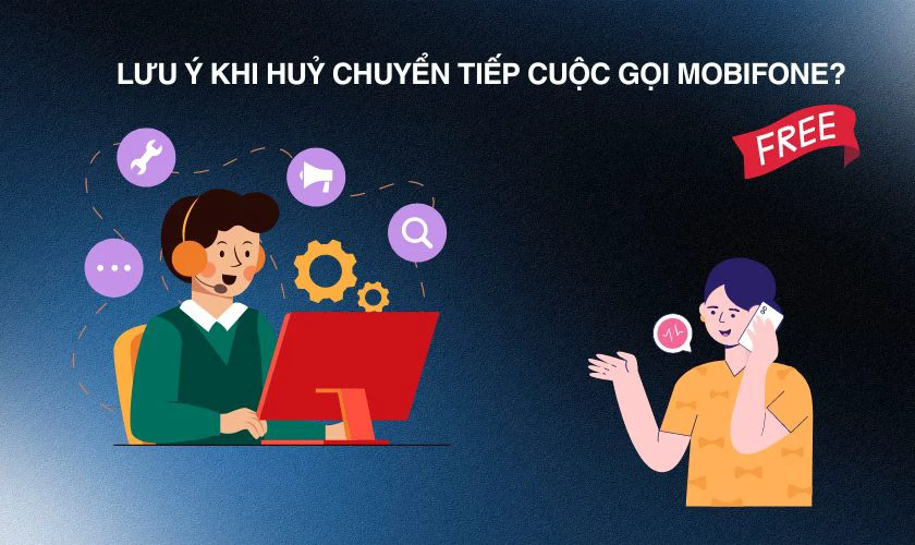 Hủy chuyển tiếp cuộc gọi MobiFone hoàn toàn miễn phí