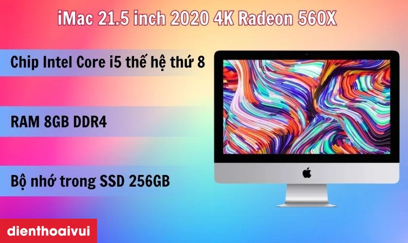 iMac 21.5 4K 2020 i5 3.0 256GB 560X được trang bị chip xử lý Intel Core i5