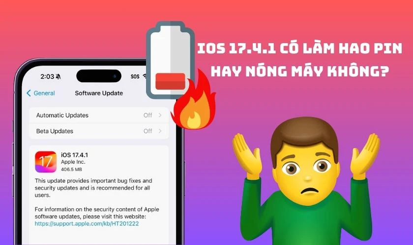iOS 17.4.1 có làm hao pin hay nóng máy không?