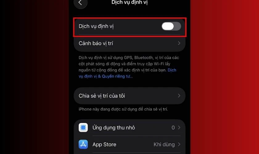 Nhấn tắt thanh gạt ở dòng Dịch vụ định vị