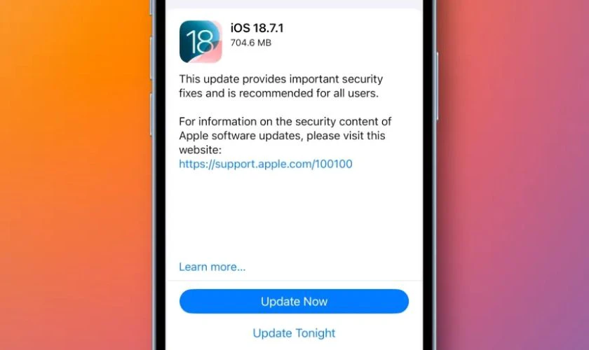 iOS 18.7.1 có gì mới? Sửa lỗi và cải thiện hiệu năng