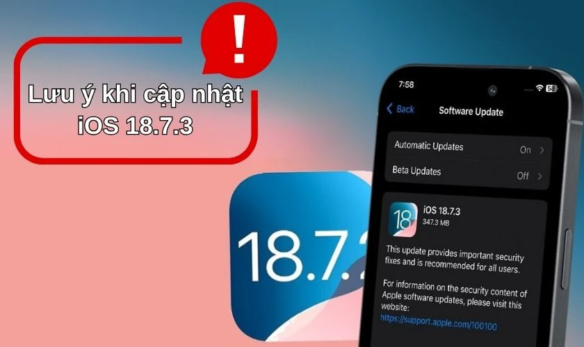 Lưu ý khi cập nhật iOS 18.7.3 trên iPhone
