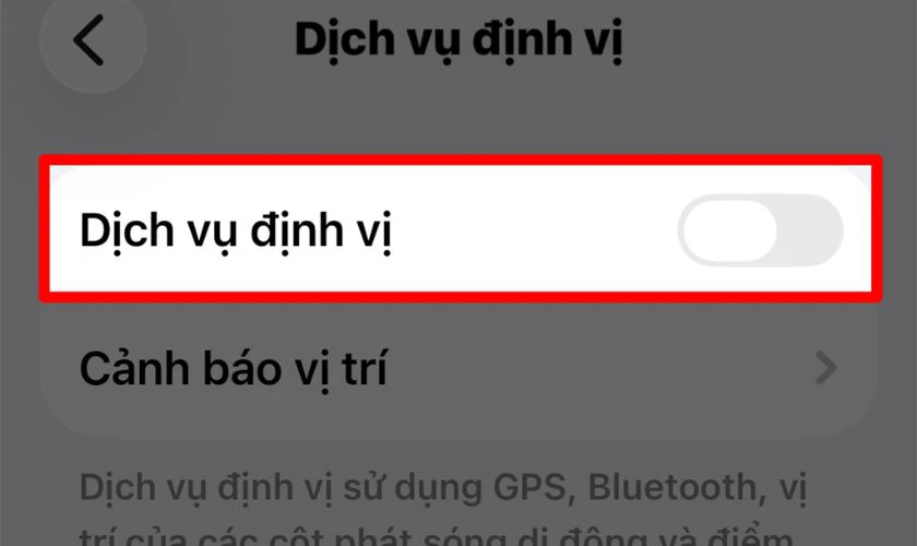 Tắt hoàn toàn Dịch vụ định vị
