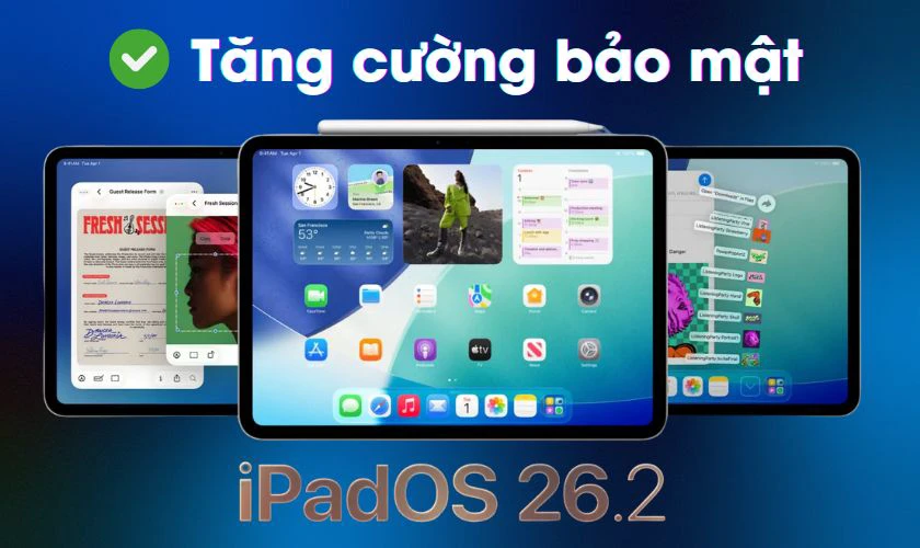 Ưu điểm khi cập nhật iOS 26.2 trên iPad - Cập nhật tính năng mới