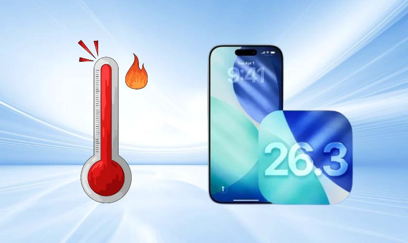 iOS 26.3 nóng máy là gì?