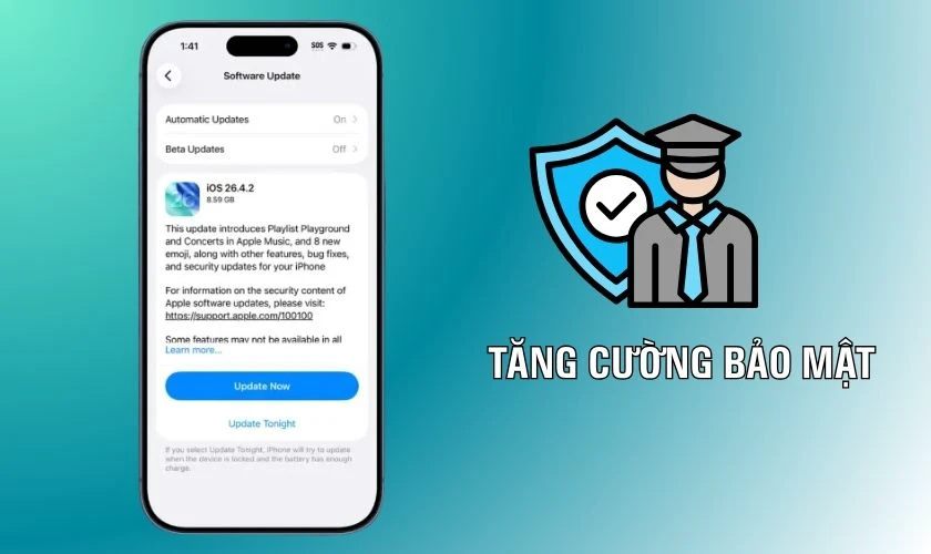iOS 26.4.2 có gì mới? Tăng cường bảo vệ dữ liệu người dùng trên iPhone