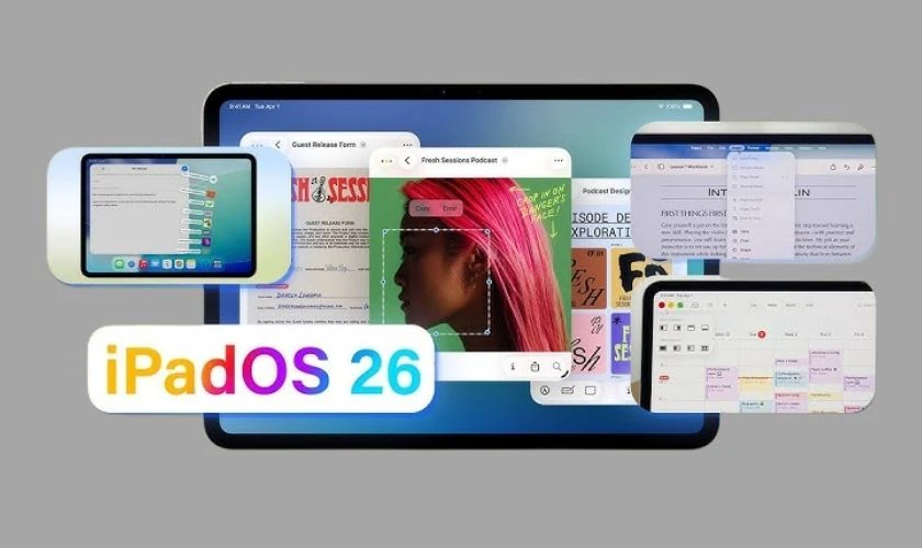 iOS 26 hỗ trợ iPad nào? Lưu ý khi cập nhật iPadOS 26 cho iPad