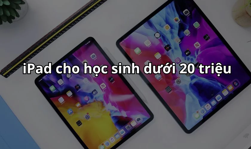 Máy phân khúc giá dưới 20 triệu