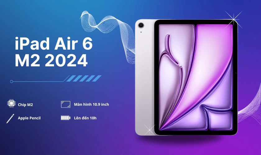 iPad Air 6 M2 2024 hiệu năng mạnh mẽ cho sinh viên học y