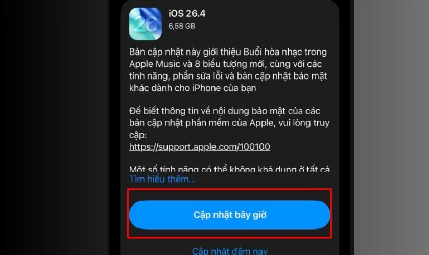 Nếu iOS 26.4 xuất hiện, bạn chỉ cần nhấn Tải về và cài đặt hoặc Cập nhật bây giờ