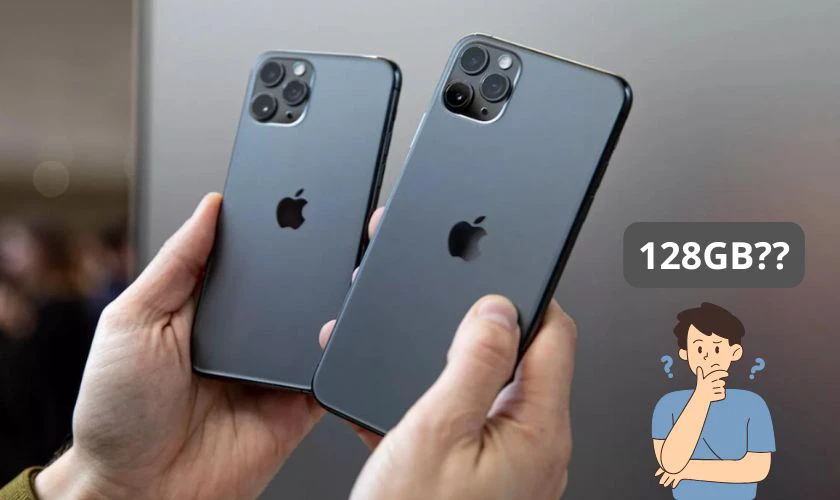 iPhone 11 Pro Max có 128GB không?