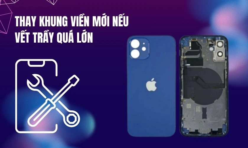 Thay khung viền mới nếu vết trầy quá lớn