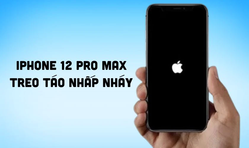 iPhone 12 Pro Max bị treo táo nhấp nháy là tình trạng gì?