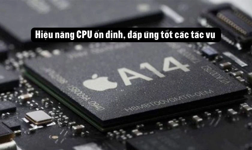 Ưu điểm chip Apple A14 Bionic trên iPhone 12 Pro Max