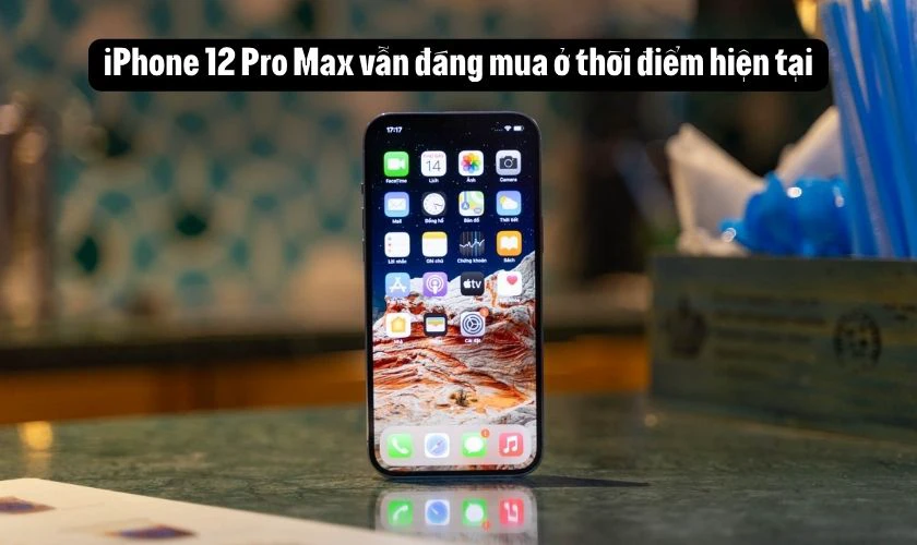 Có nên mua iPhone 12 Pro Max chip A14 Bionic ở thời điểm hiện tại không?
