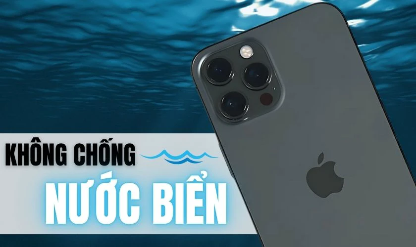 iPhone 12 Pro Max có khả năng chống nước biển không?