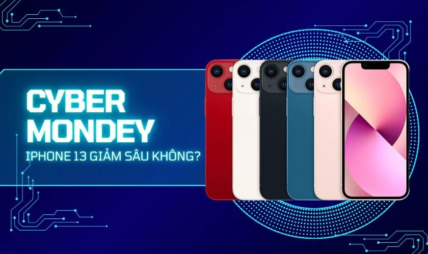 iPhone 13 Cyber Monday Deals 2024 có giảm sâu không?