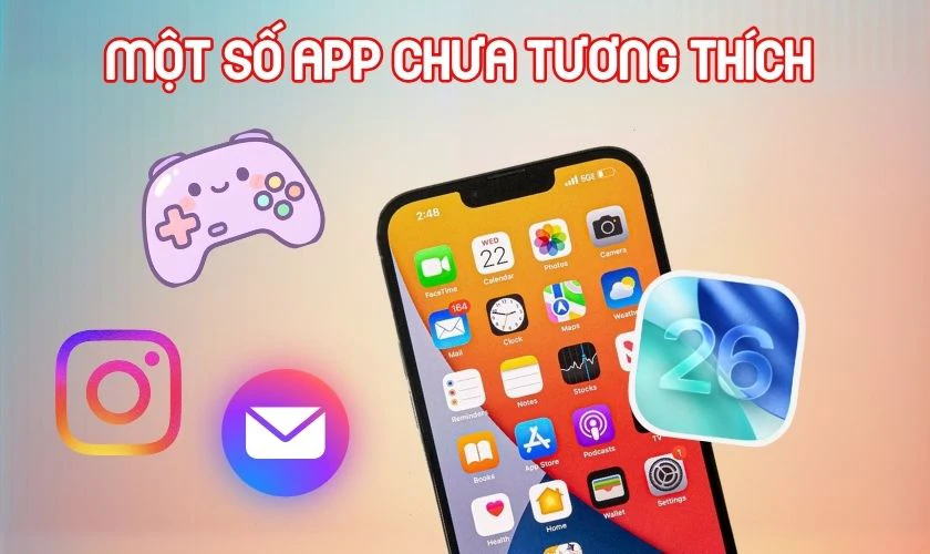Nhược điểm khi nâng cấp iOS 26.2 trên 13 Pro Max - Một số app không tương thích