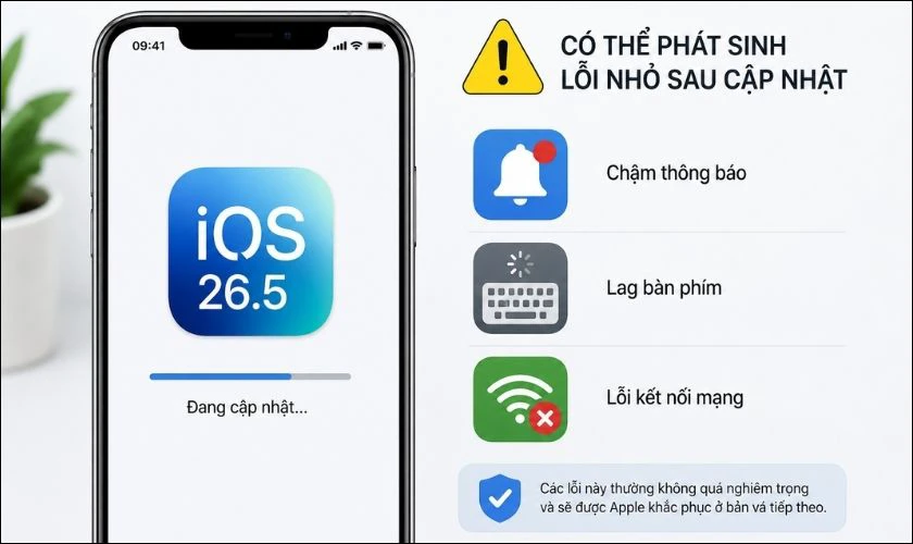 Có thể phát sinh lỗi nhỏ sau cập nhật iOS 26.5