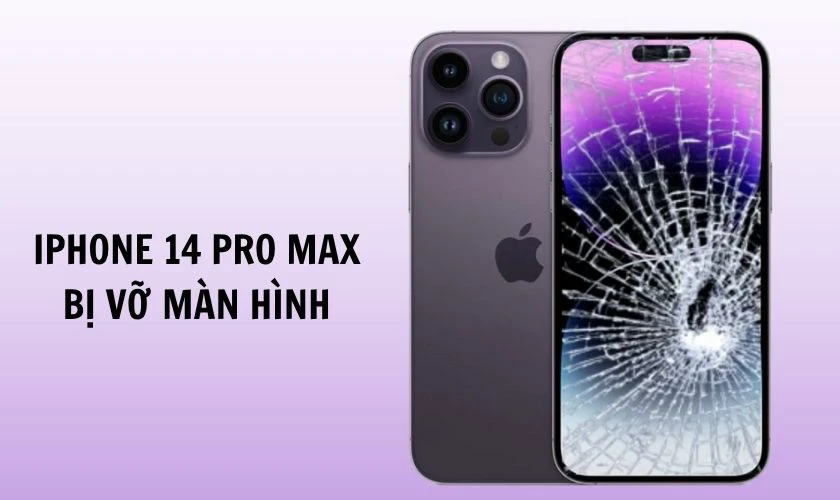 iPhone 14 Pro Max bị vỡ màn hình là tình trạng gì?