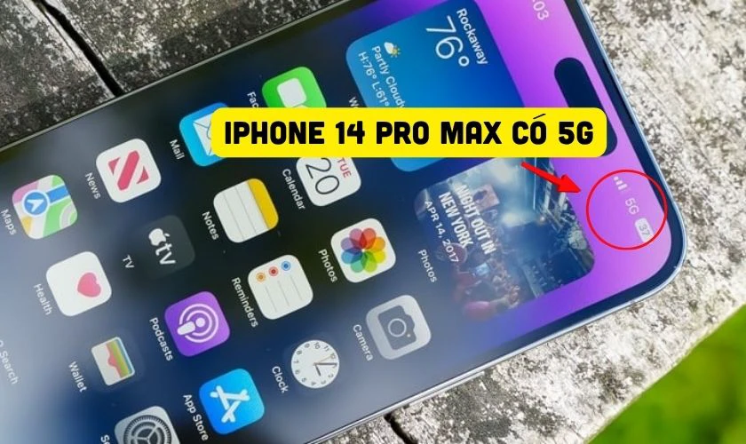 iPhone 14 Pro Max có 5G không?