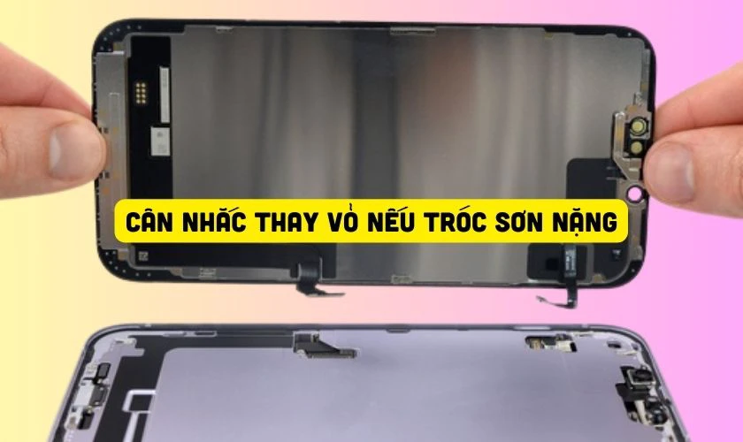 Cách xử lý iPhone 15 bị tróc sơn tại nhà - Thay vỏ hoặc khung