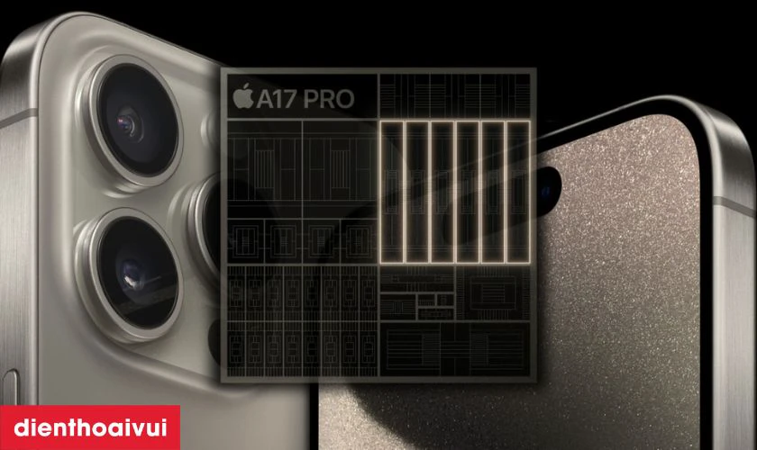 Chip A17 Pro, đưa sức mạnh iPhone lên giới hạn mới