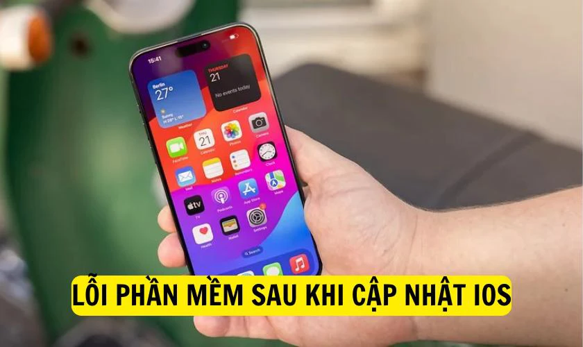 Lỗi phần mềm sau khi cập nhật iOS