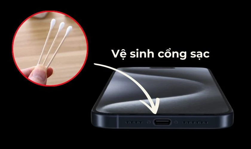 iPhone 15 sạc không vào pin? Vệ sinh cổng sạc và thử lại