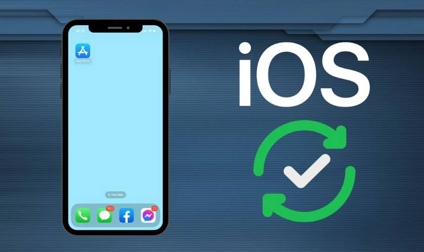 Cập nhật iOS đều đặn để vá lỗi phần mềm