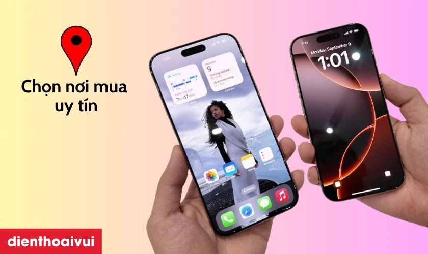 Cách chọn địa chỉ mua iPhone 16 128GB cũ đẹp
